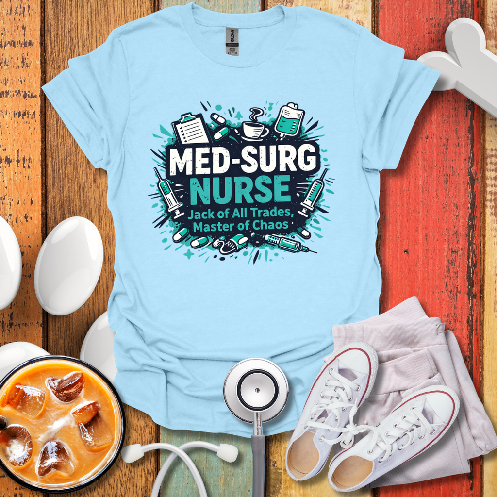 Med-Surg Nurse T-Shirt