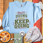Keep Going Sweatshirt