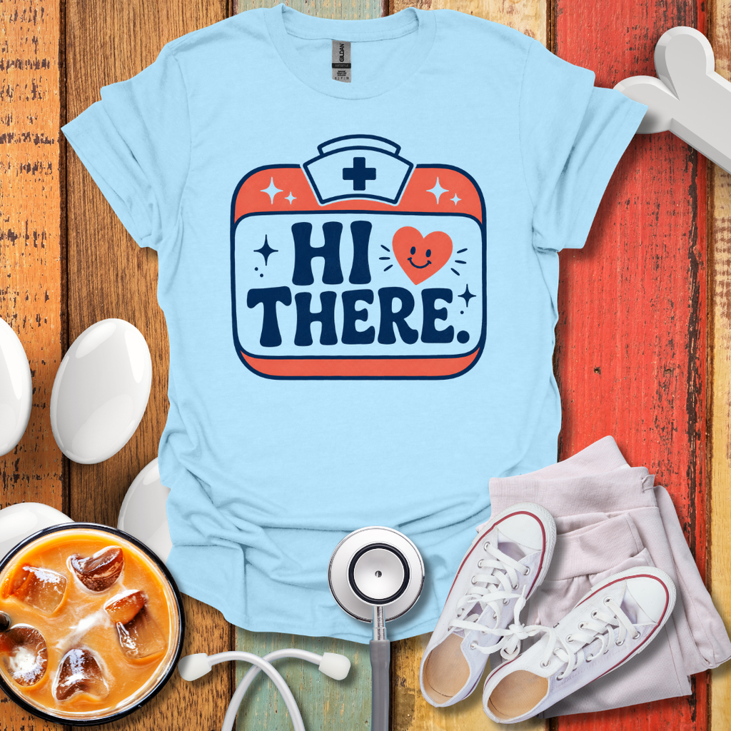 Hi There T-Shirt