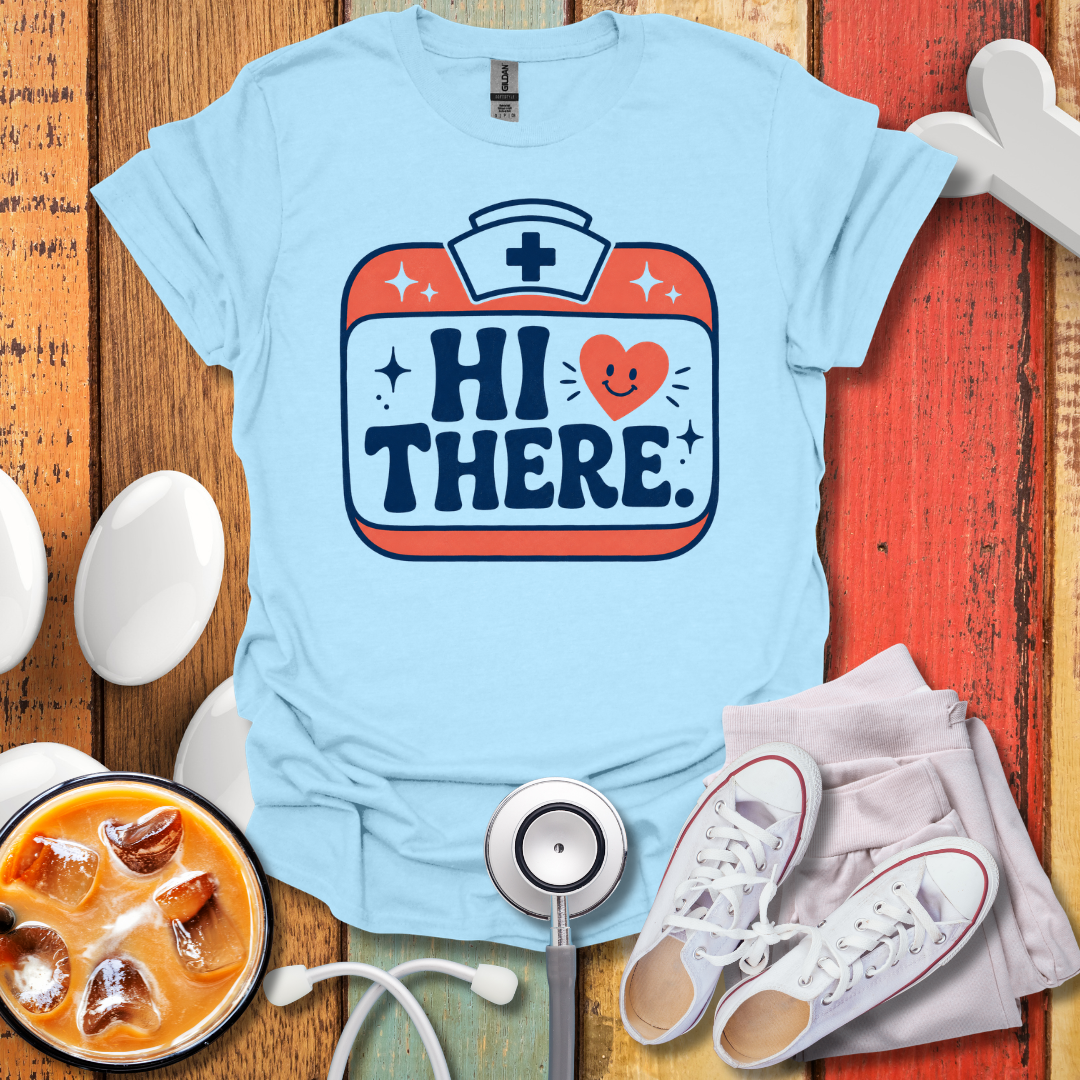 Hi There T-Shirt