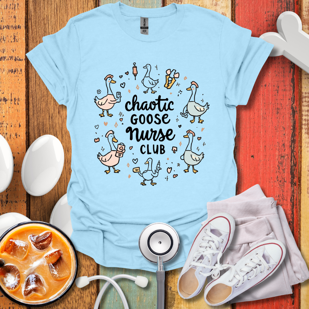 Chaotic Goose Nurse Club 2 T-Shirt