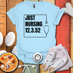 Just Nursing 12.3.52 T-Shirt