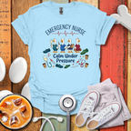 ER Nurse Calm Under Pressure T-Shirt