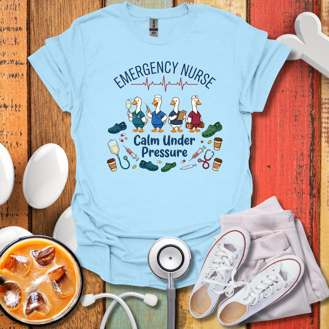 ER Nurse Calm Under Pressure T-Shirt