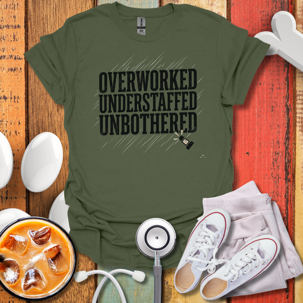 Overworked Understaffed Unbothered T-Shirt