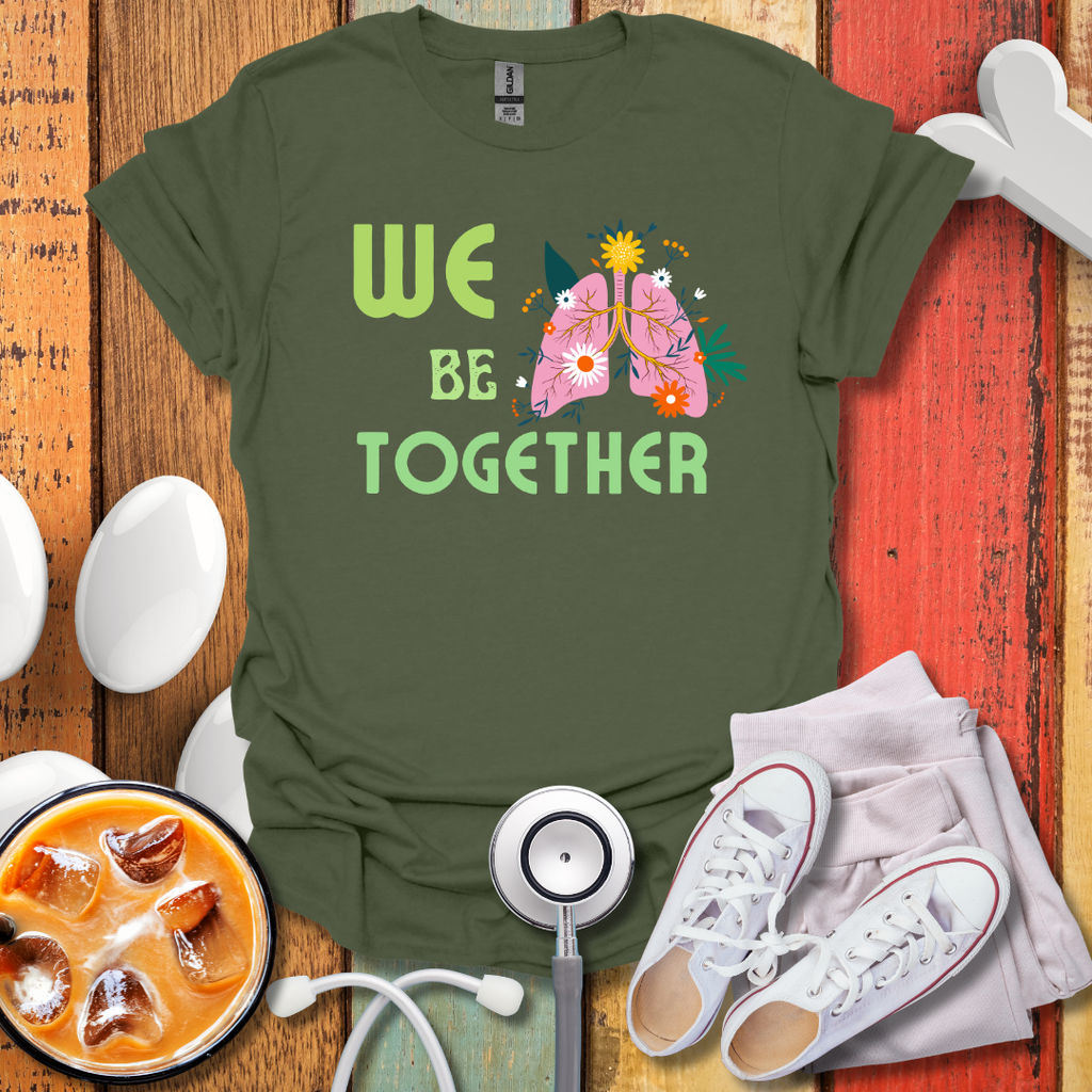 We Belung Together Color T-Shirt