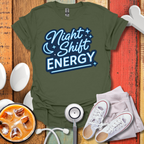 Night Shift Energy T-Shirt