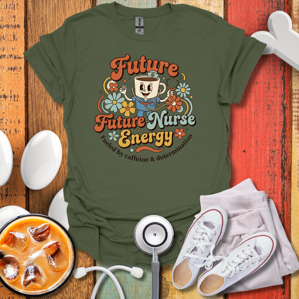 Future Nurse Energy T-Shirt