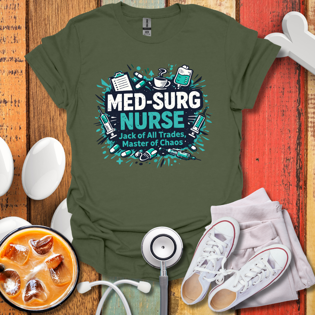Med-Surg Nurse T-Shirt