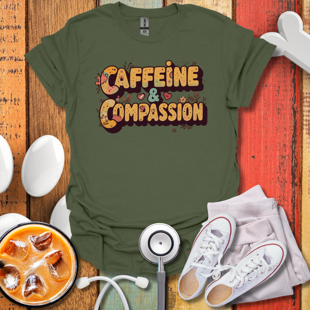 Caffeine & Compassion T-Shirt