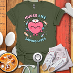 Nurse Life Saving lives T-Shirt