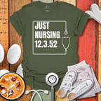 Just Nursing 12.3.52 T-Shirt
