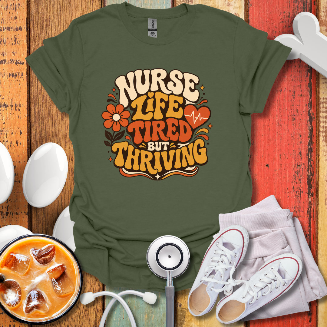 Tired But Thriving T-Shirt