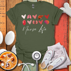 Nurse Life T-Shirt