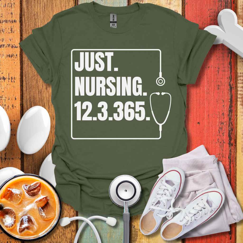 Just Nursing T-Shirt