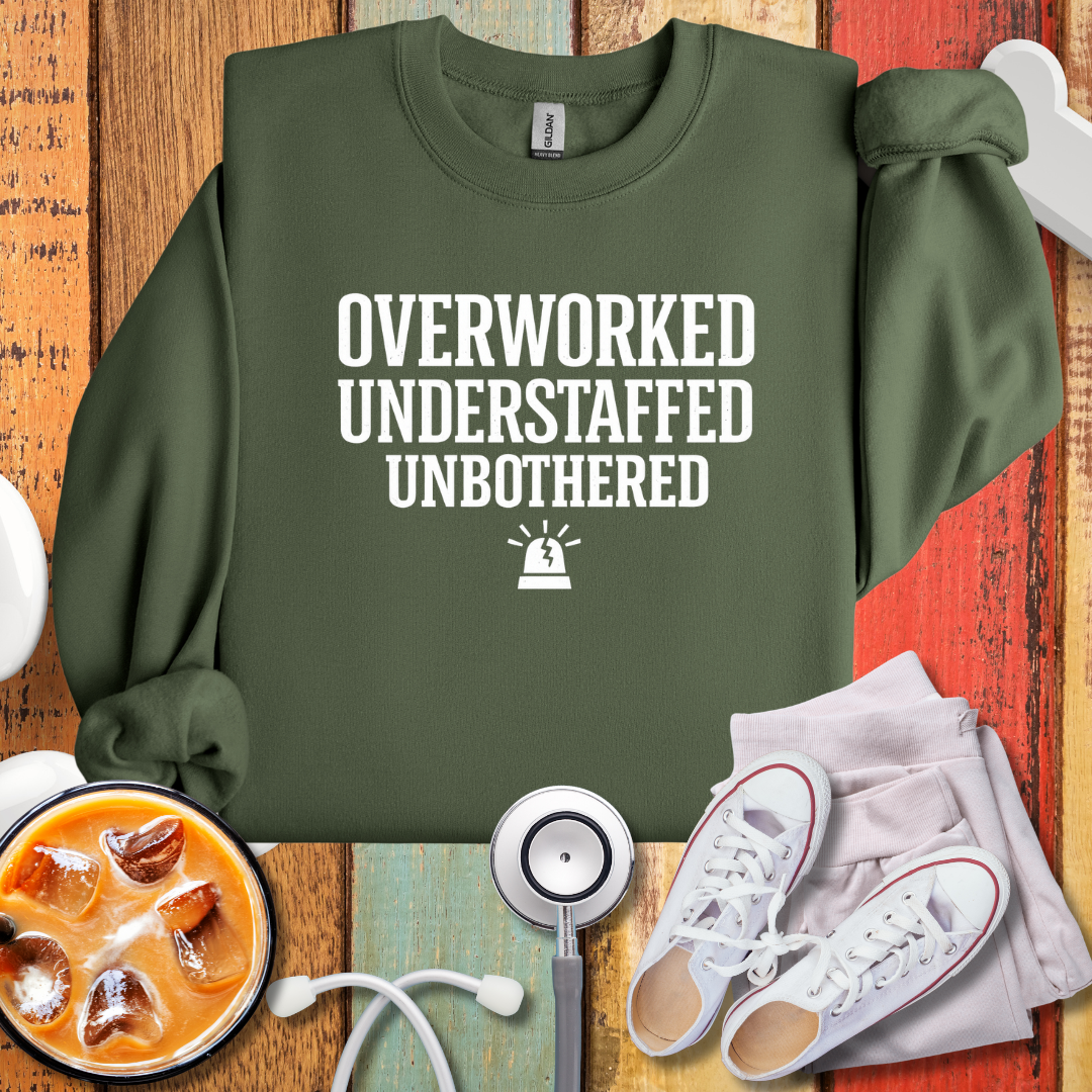 Overworked Understaffed Unbothered Sweatshirt