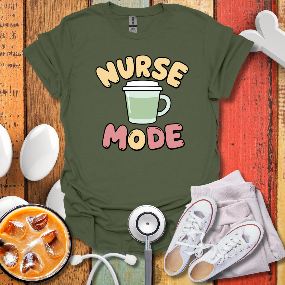 Nurse Mode T-Shirt