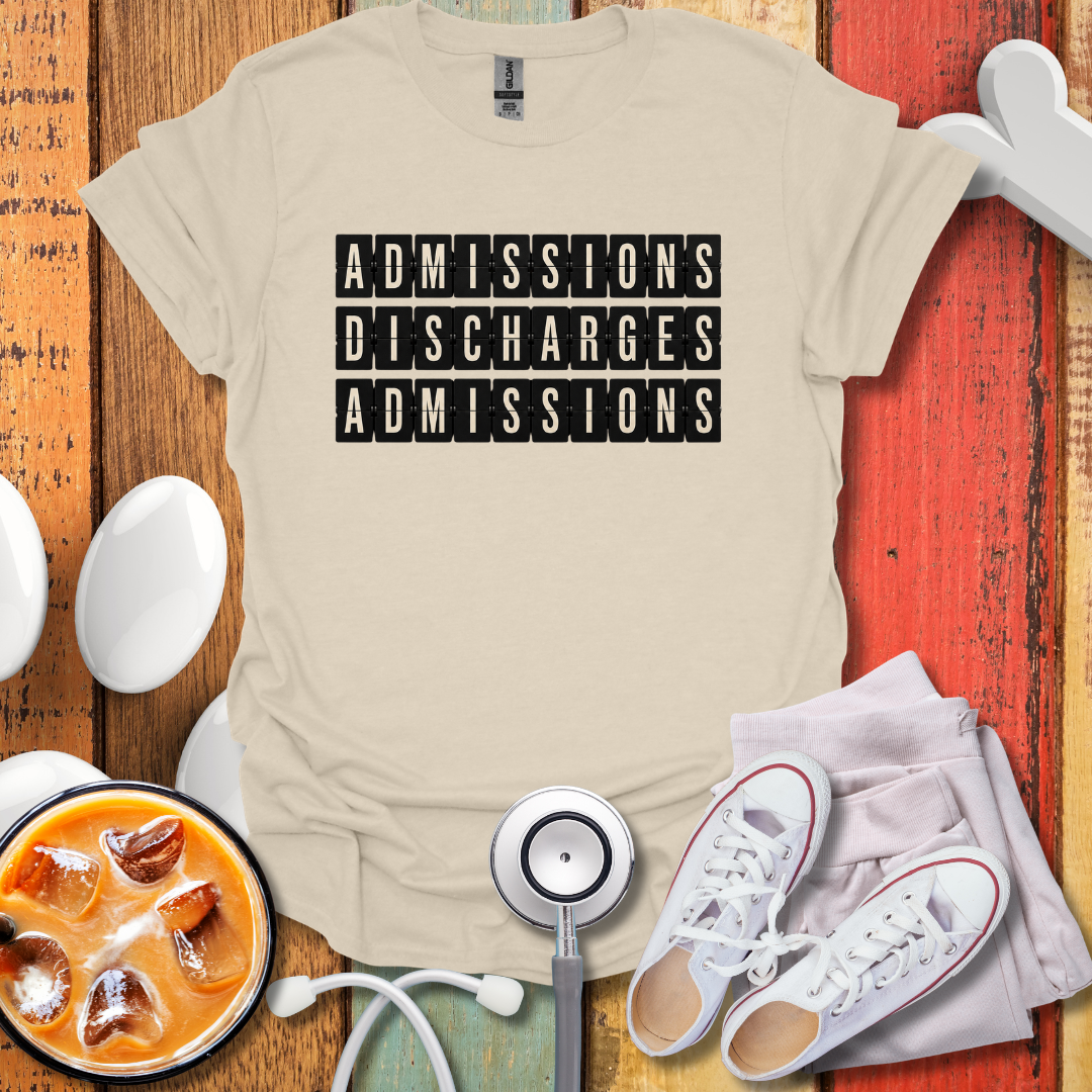 Admissions Discharges Admissions T-Shirt