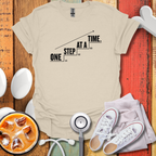 One Step At A Time Nurse T-Shirt
