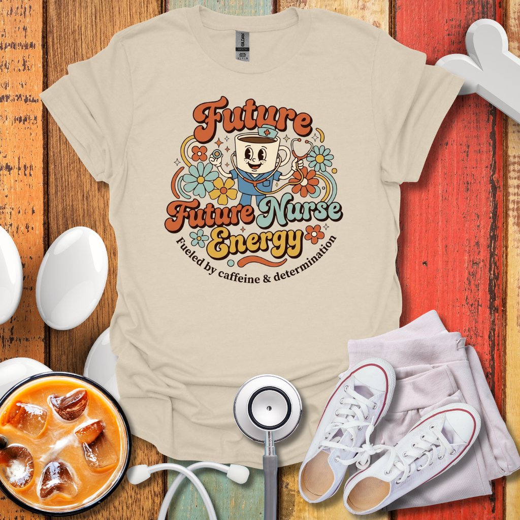 Future Nurse Energy T-Shirt