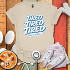 Tired Nurse Edition T-Shirt