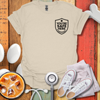 You're Safe Here Nurse T-Shirt