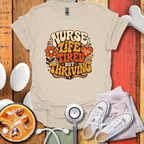 Tired But Thriving T-Shirt