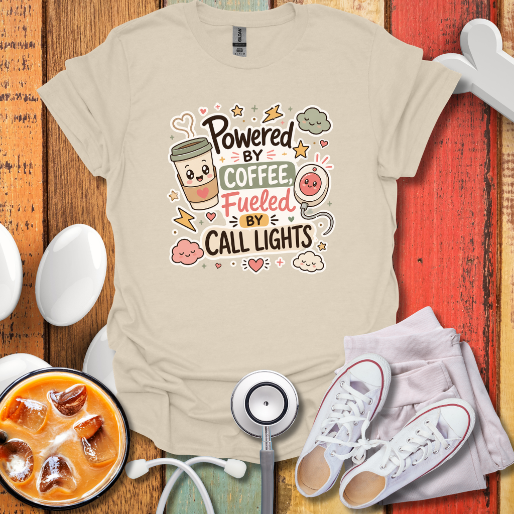 Powered By Coffee Fueled By Call Lights T-Shirt