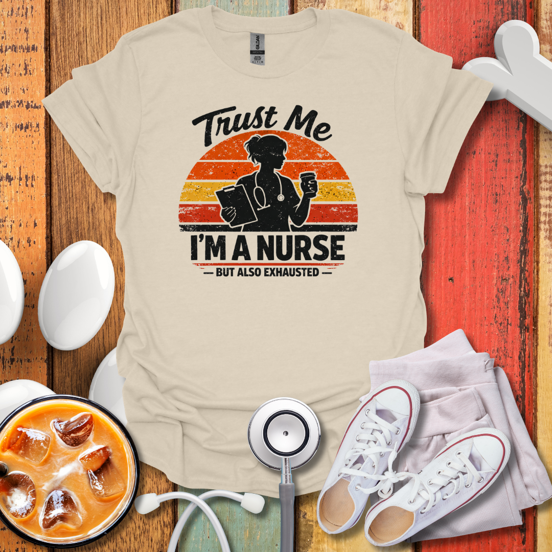 I'm A Nurse T-Shirt