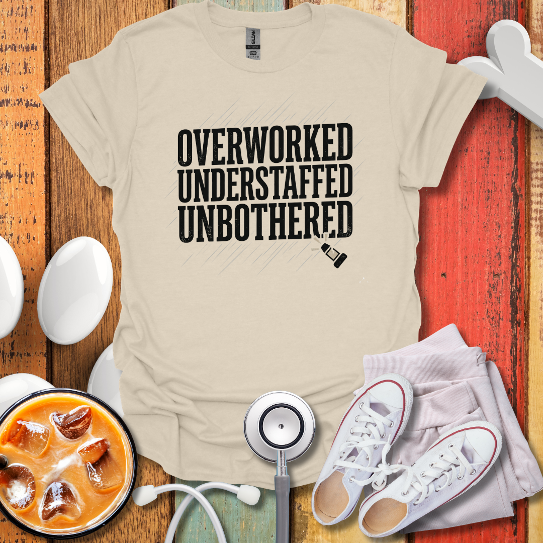 Overworked Understaffed Unbothered T-Shirt