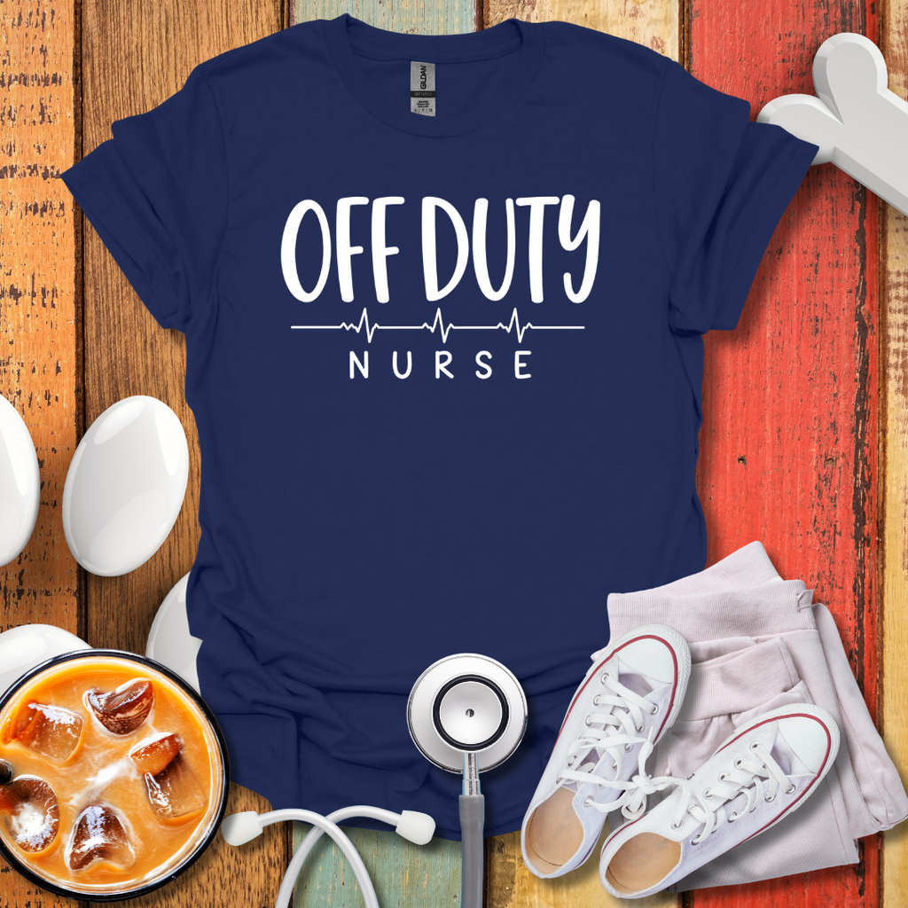 Off Duty Nurse T-Shirt