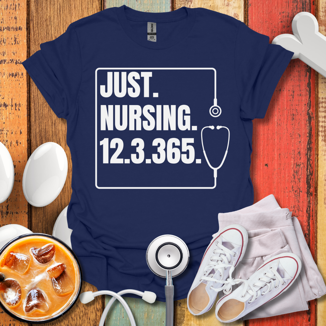 Just Nursing T-Shirt