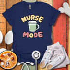 Nurse Mode T-Shirt