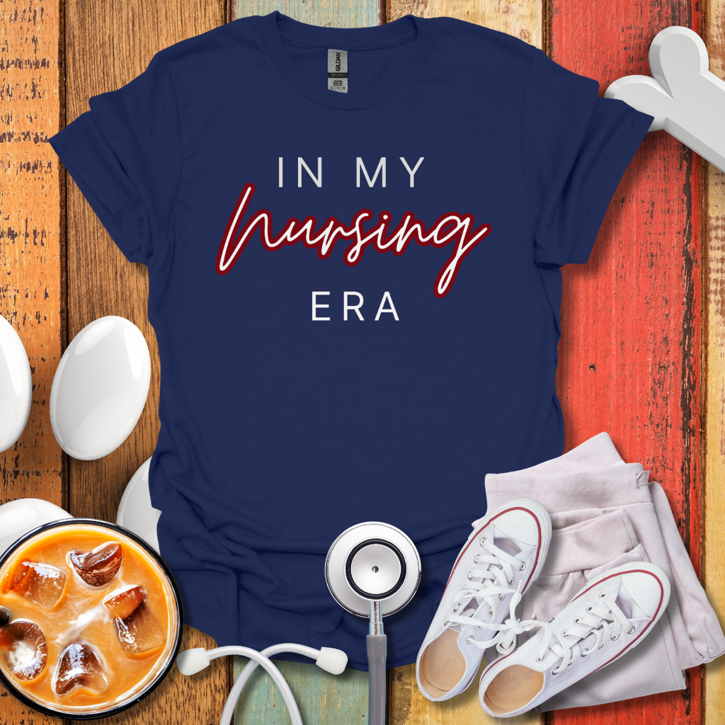In My Nursing Era T-Shirt