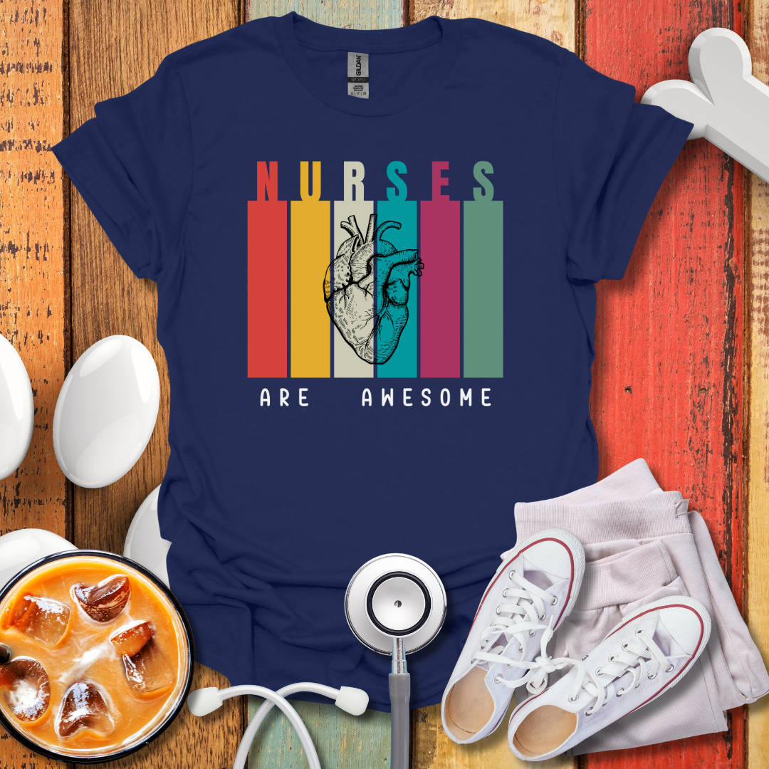Nurses Are Awesome T-Shirt