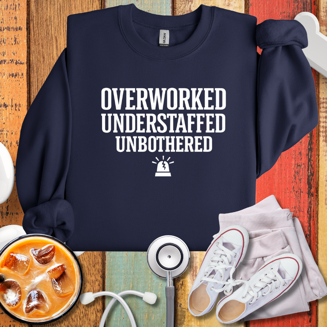Overworked Understaffed Unbothered Sweatshirt