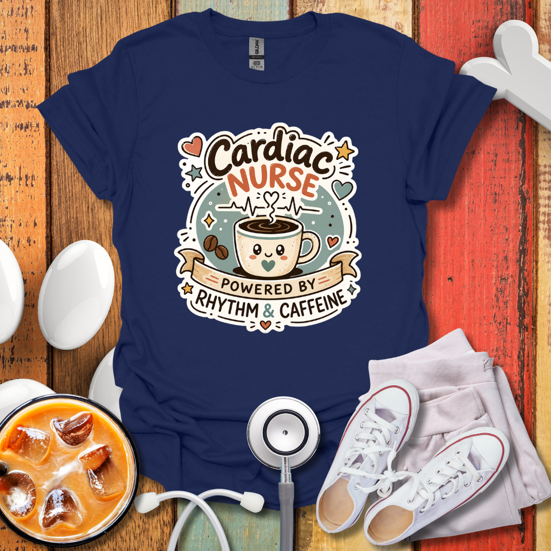 Cardiac Nurse Powered by Rhythm & Caffeine T-Shirt