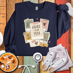 Here For You Sweatshirt