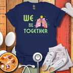 We Belung Together Color T-Shirt