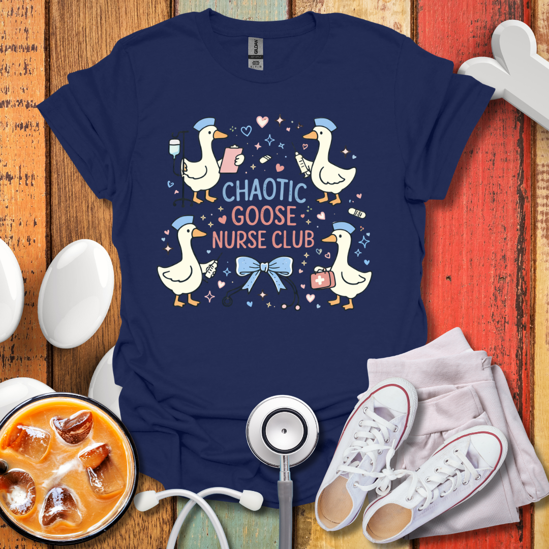 Chaotic Goose Nurse Club T-Shirt