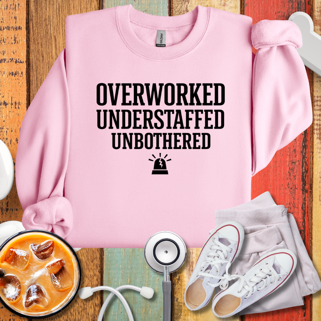 Overworked Understaffed Unbothered Sweatshirt