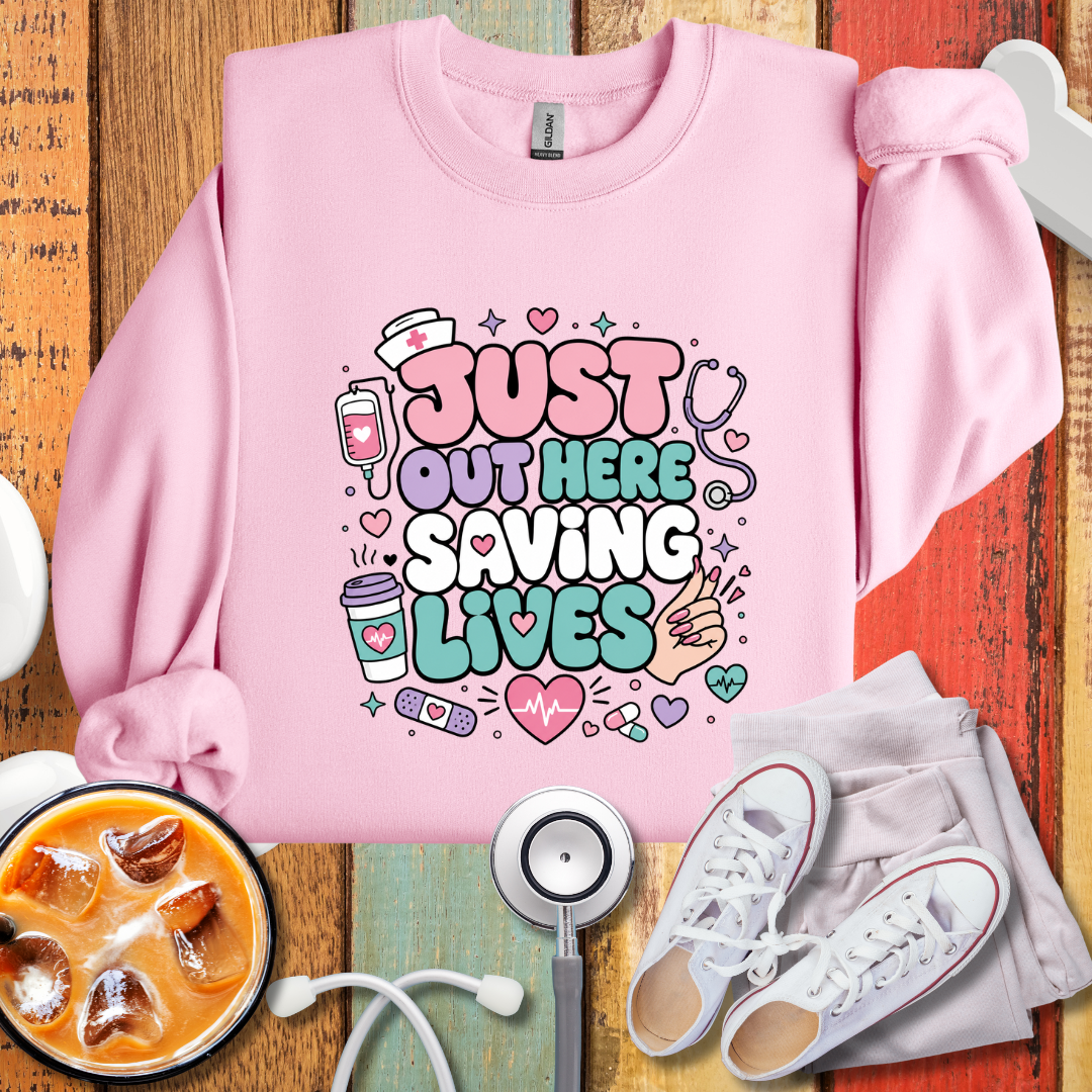 Saving Lives Nurse Sweatshirt