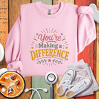You’re Making a Difference Sweatshirt
