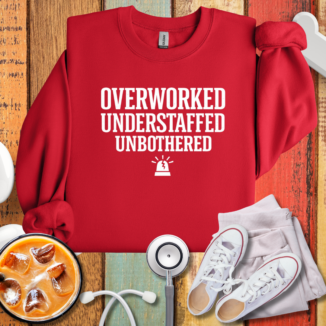 Overworked Understaffed Unbothered Sweatshirt