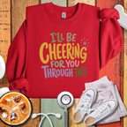 I'll Be Cheering For You Through This Nurse Sweatshirt