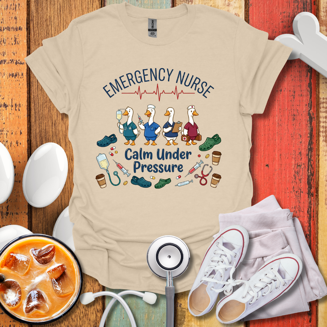 ER Nurse Calm Under Pressure T-Shirt
