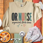 OR Nurse Organized Sterile Chaos Sweatshirt