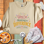 You’re Making a Difference Sweatshirt