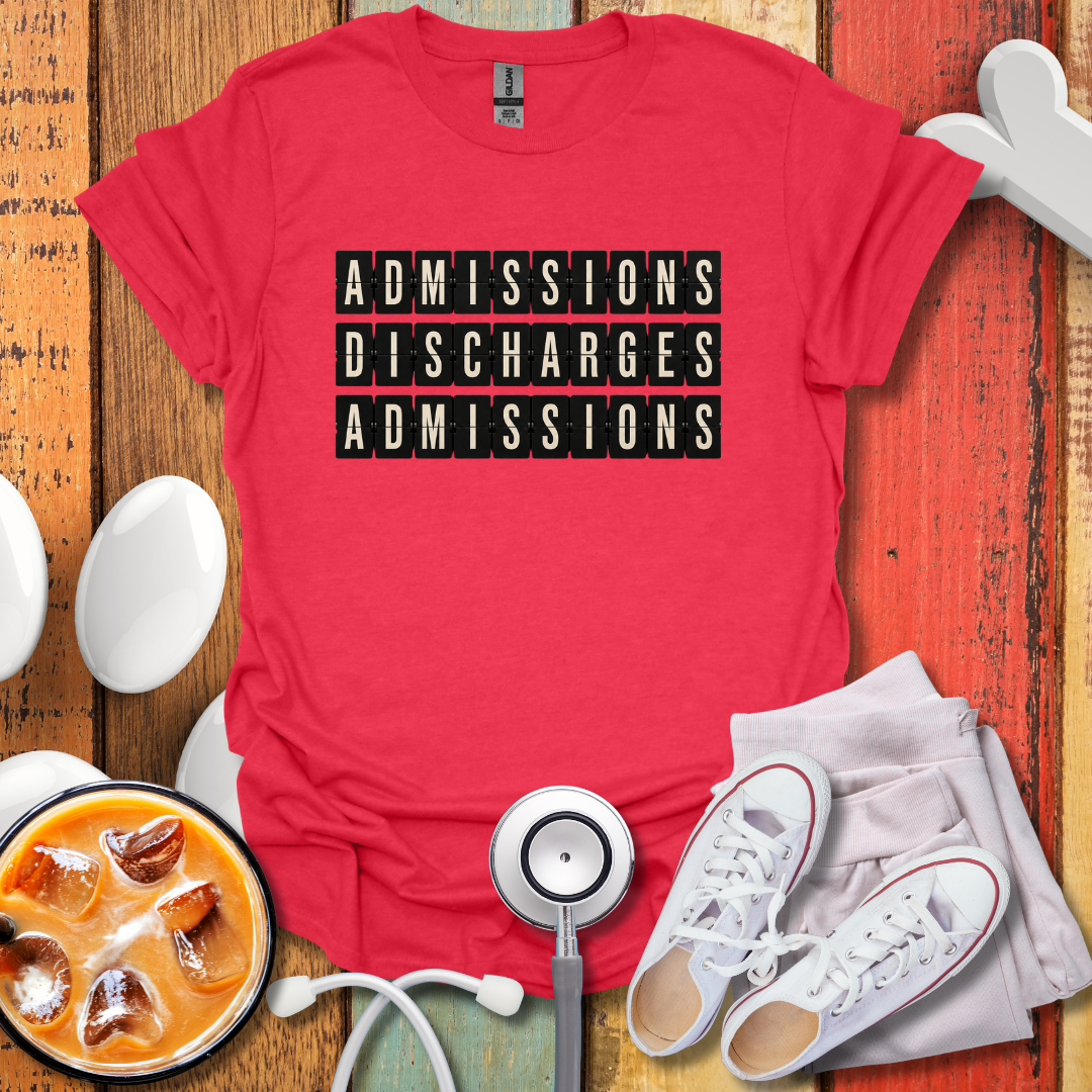 Admissions Discharges Admissions T-Shirt