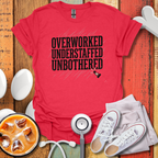Overworked Understaffed Unbothered T-Shirt